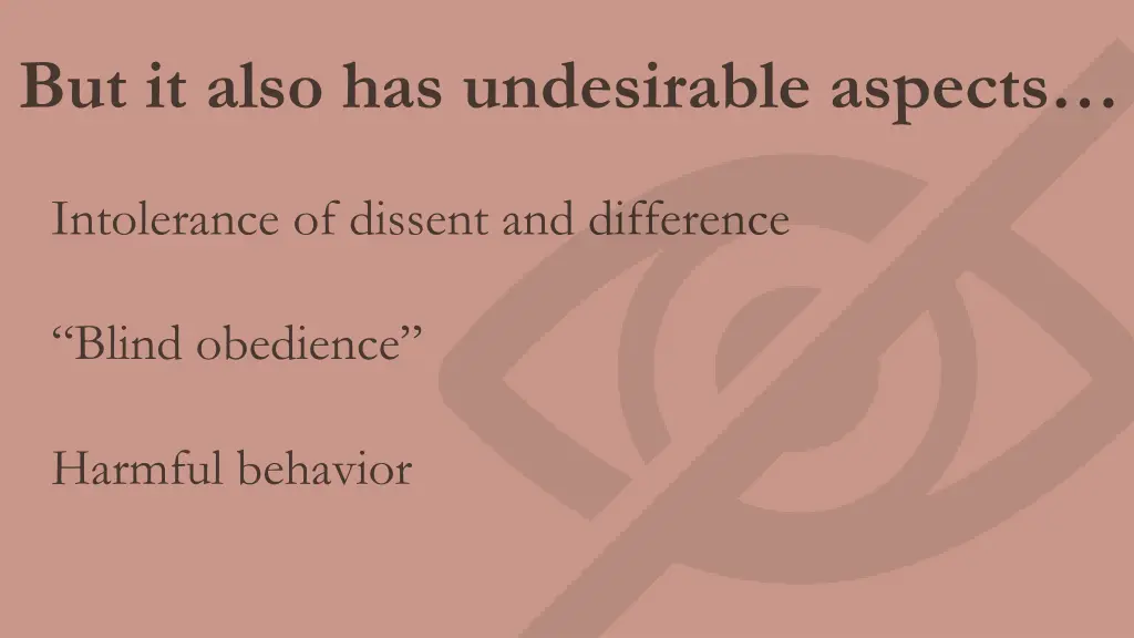 but it also has undesirable aspects
