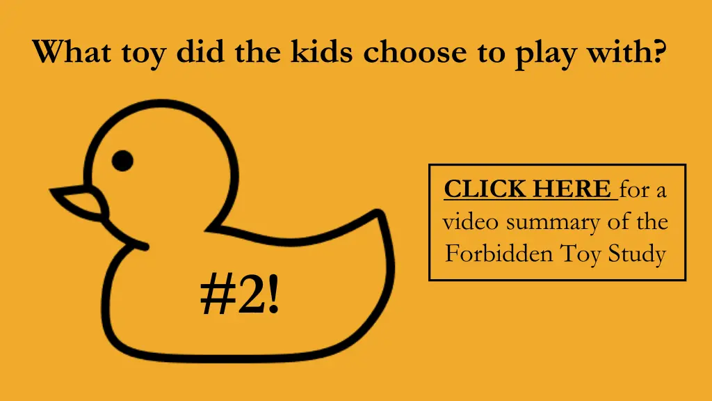 what toy did the kids choose to play with