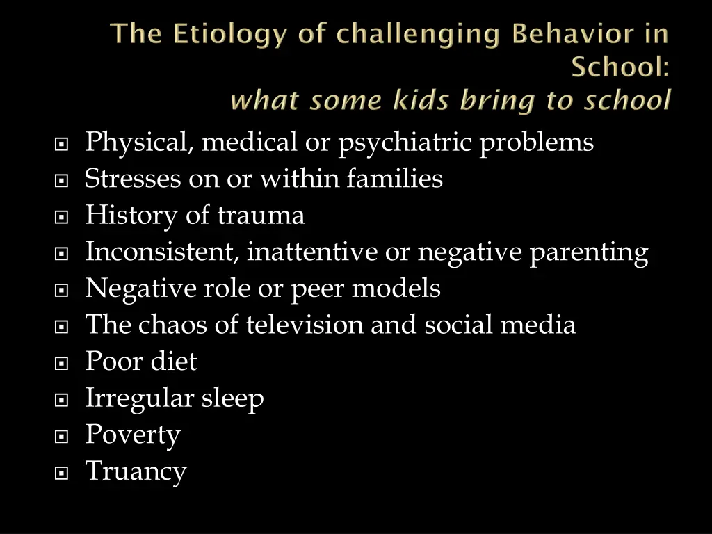 physical medical or psychiatric problems stresses