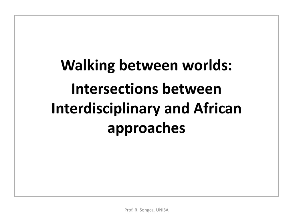 walking between worlds intersections between