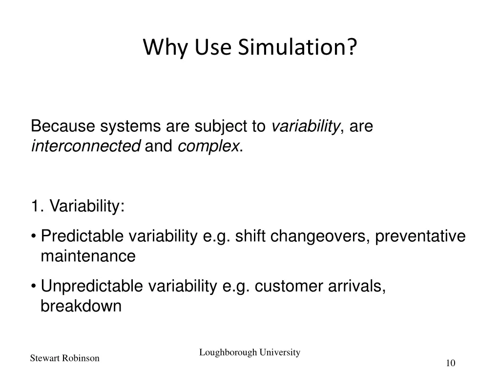 why use simulation