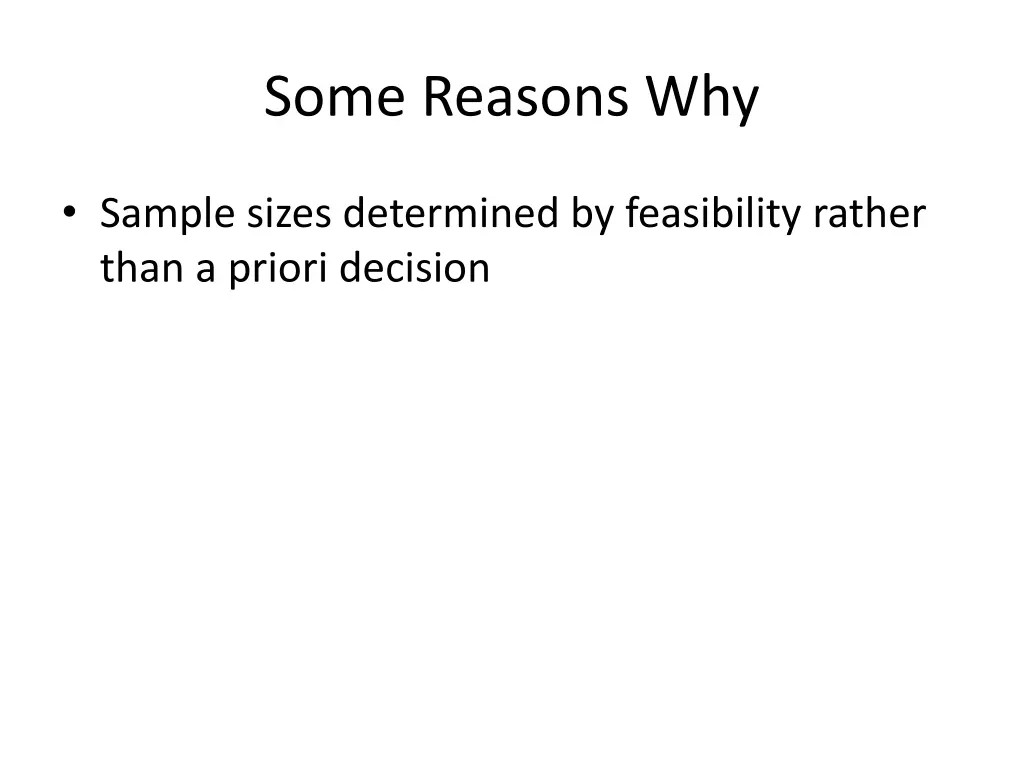 some reasons why