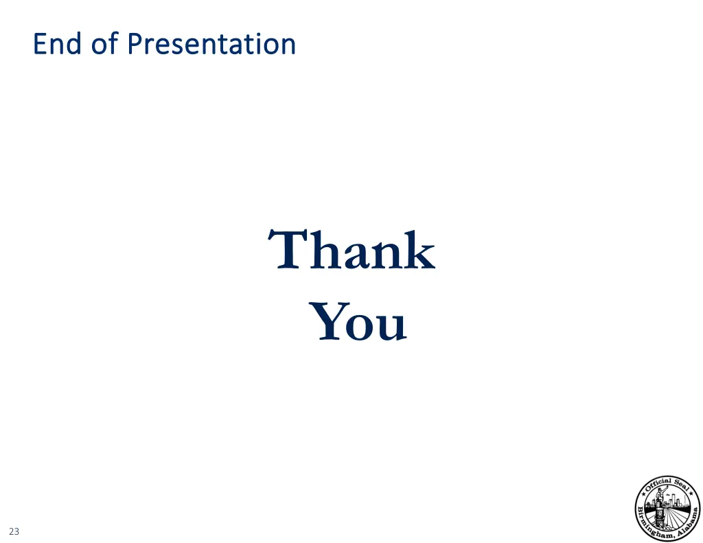 end of presentation end of presentation