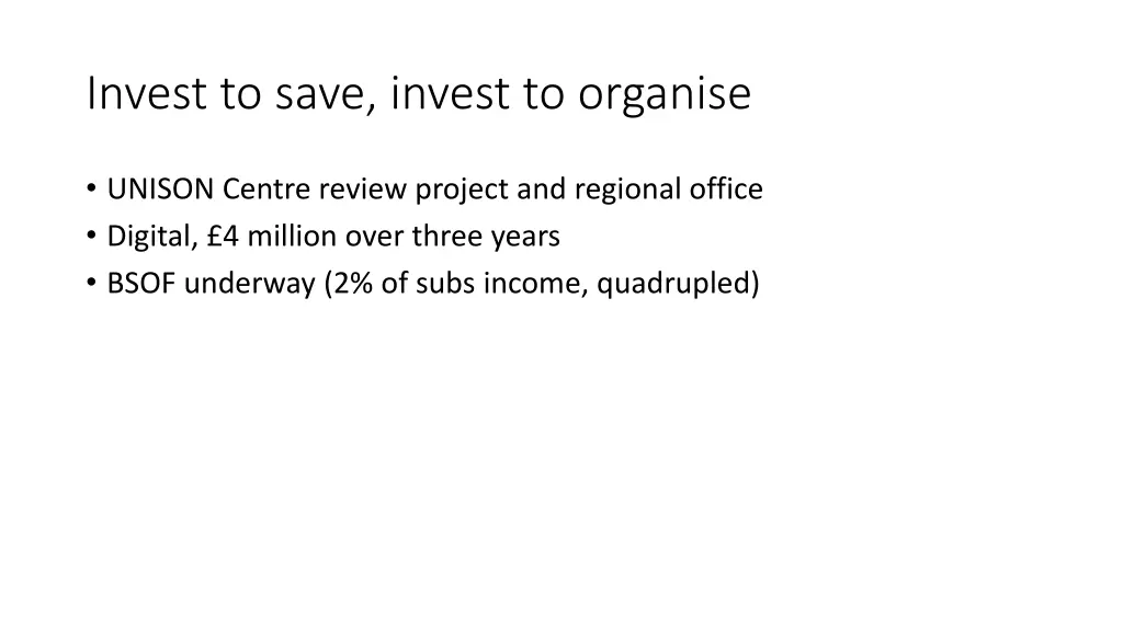 invest to save invest to organise