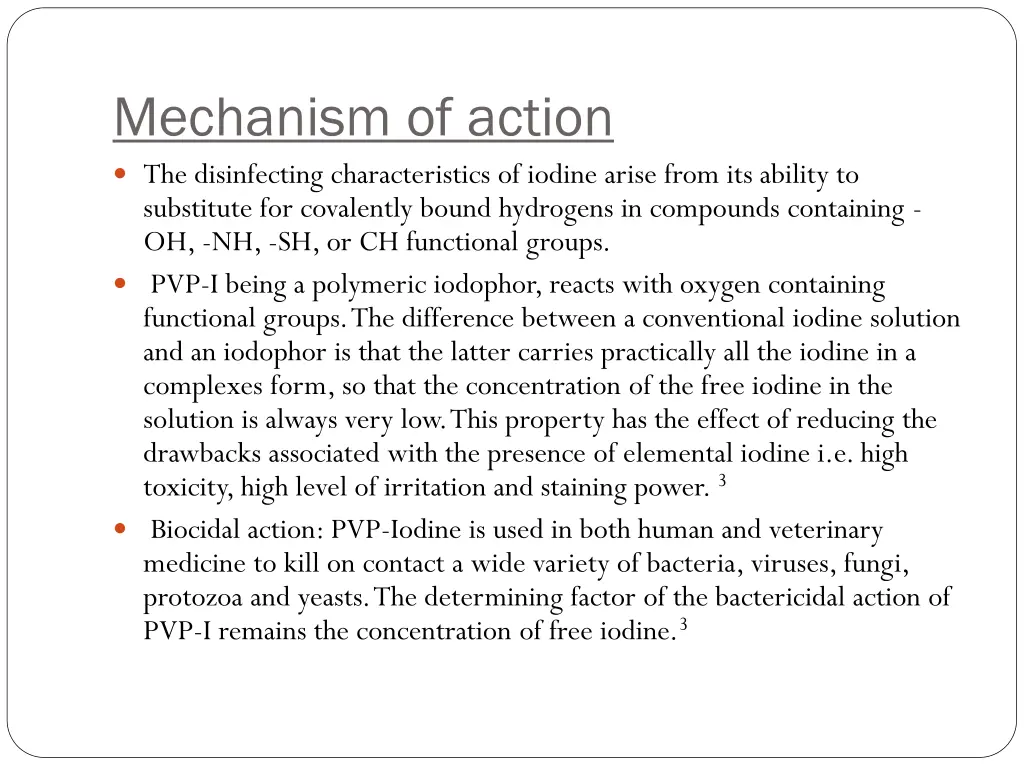 mechanism of action the disinfecting