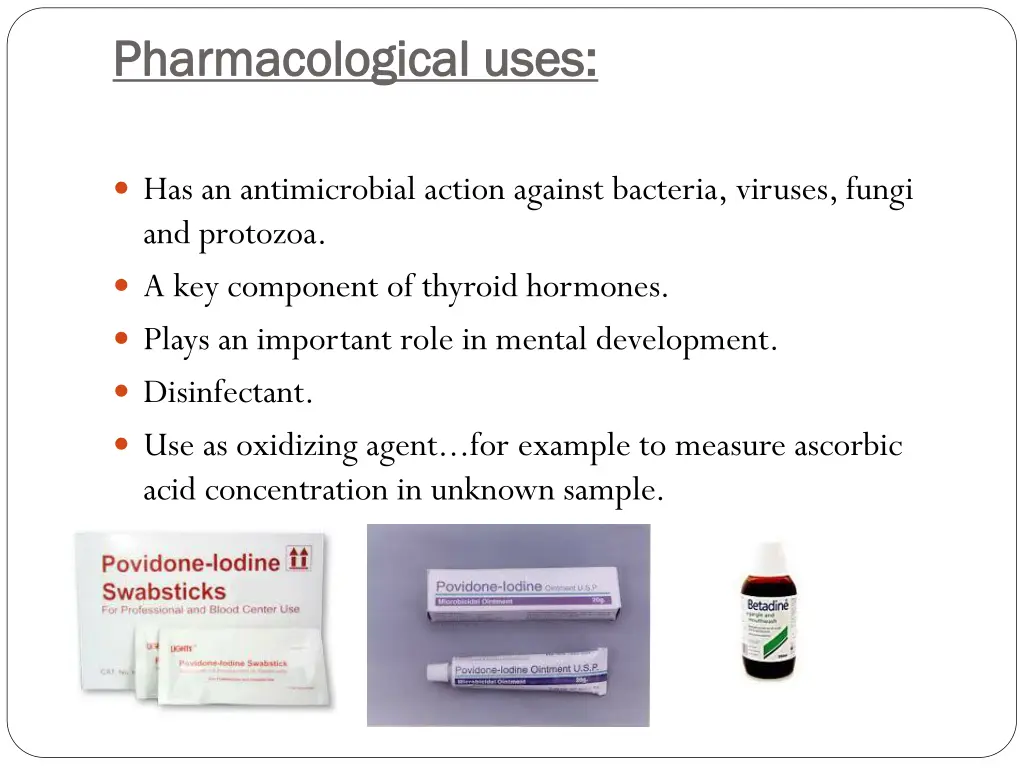 pharmacological uses pharmacological uses