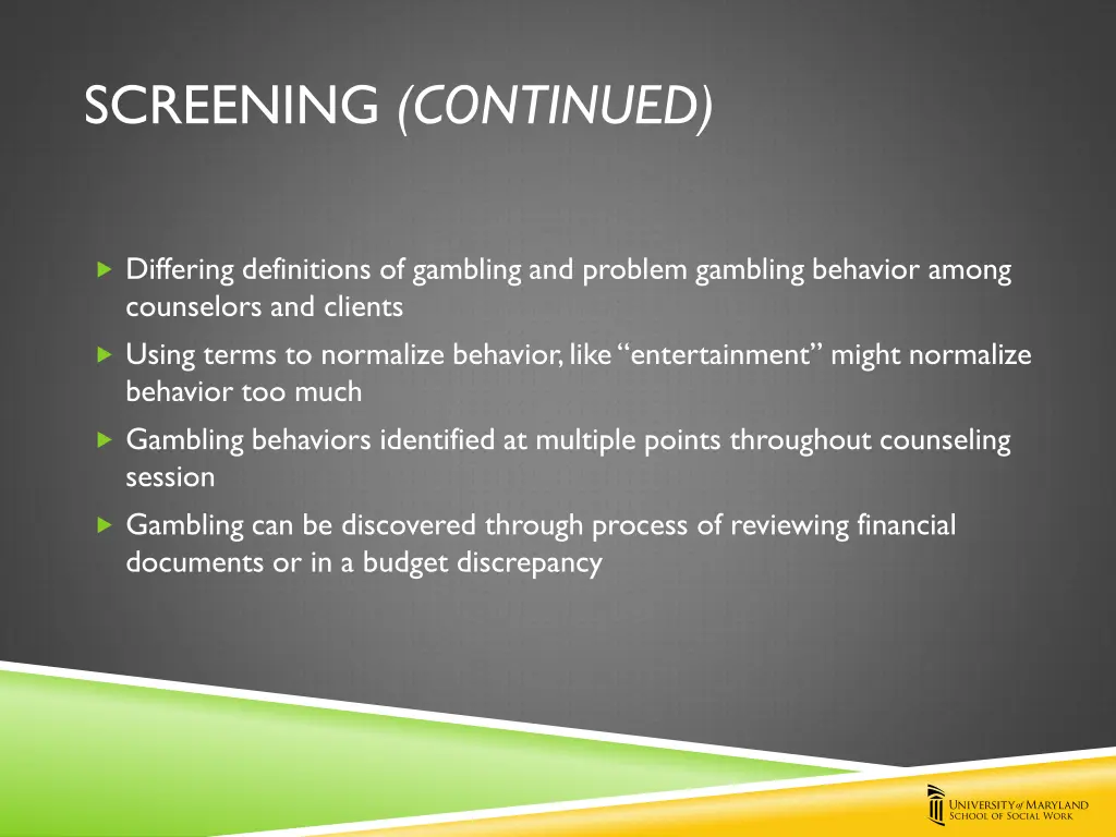screening continued