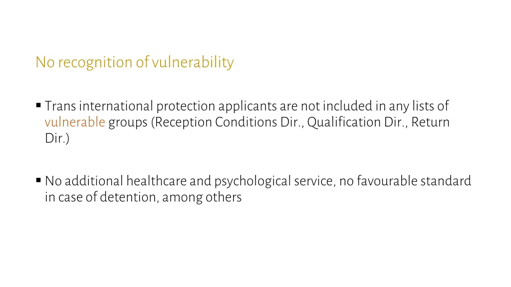 no recognitionof vulnerability