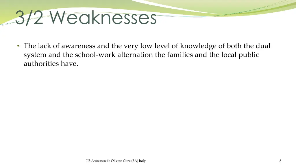3 2 weaknesses