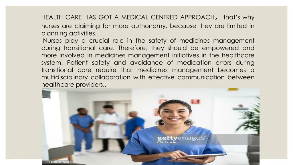health care has got a medical centred approach