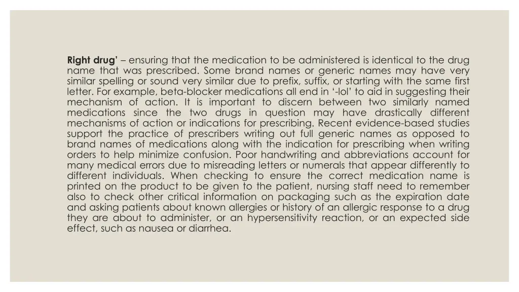 right drug ensuring that the medication