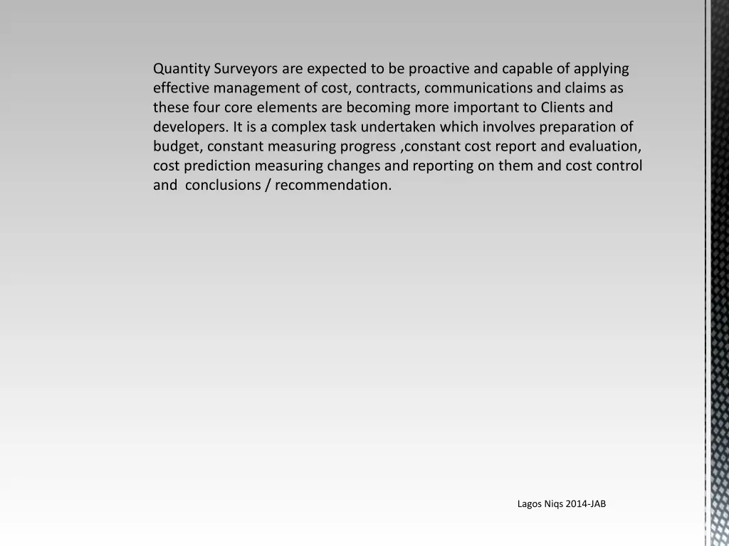 quantity surveyors are expected to be proactive
