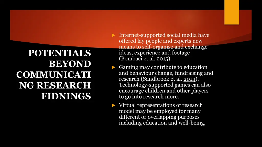 internet supported social media have offered