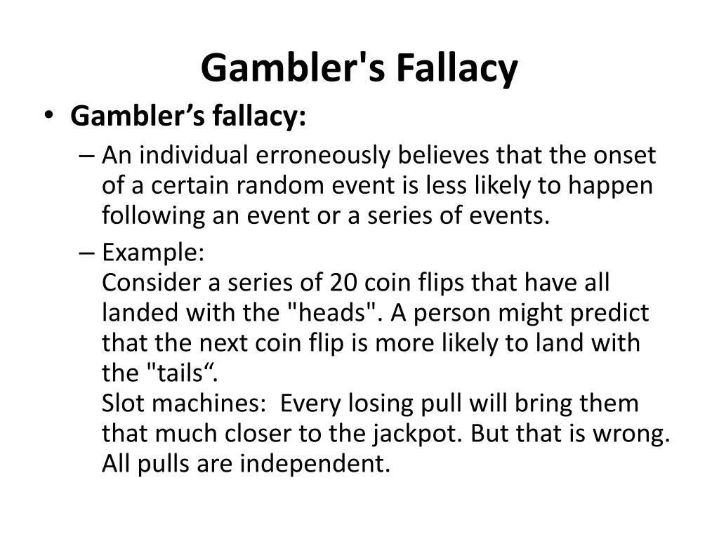 gambler s fallacy gambler s fallacy an individual