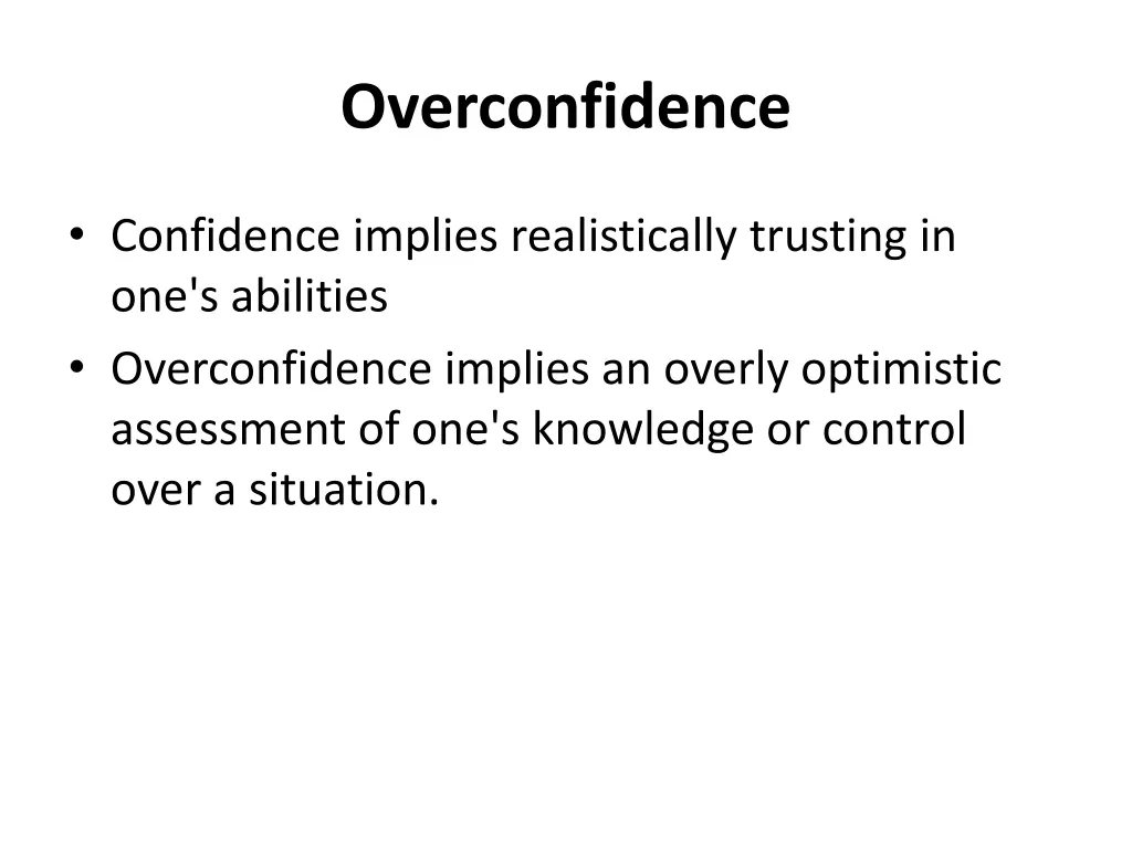 overconfidence