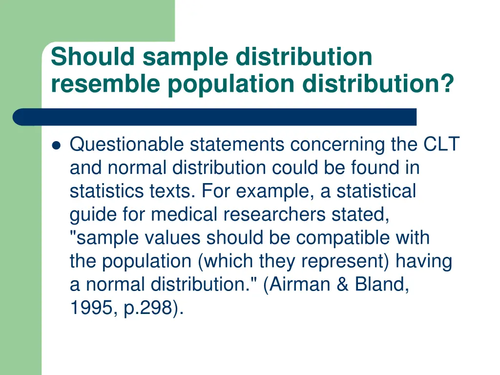 should sample distribution resemble population