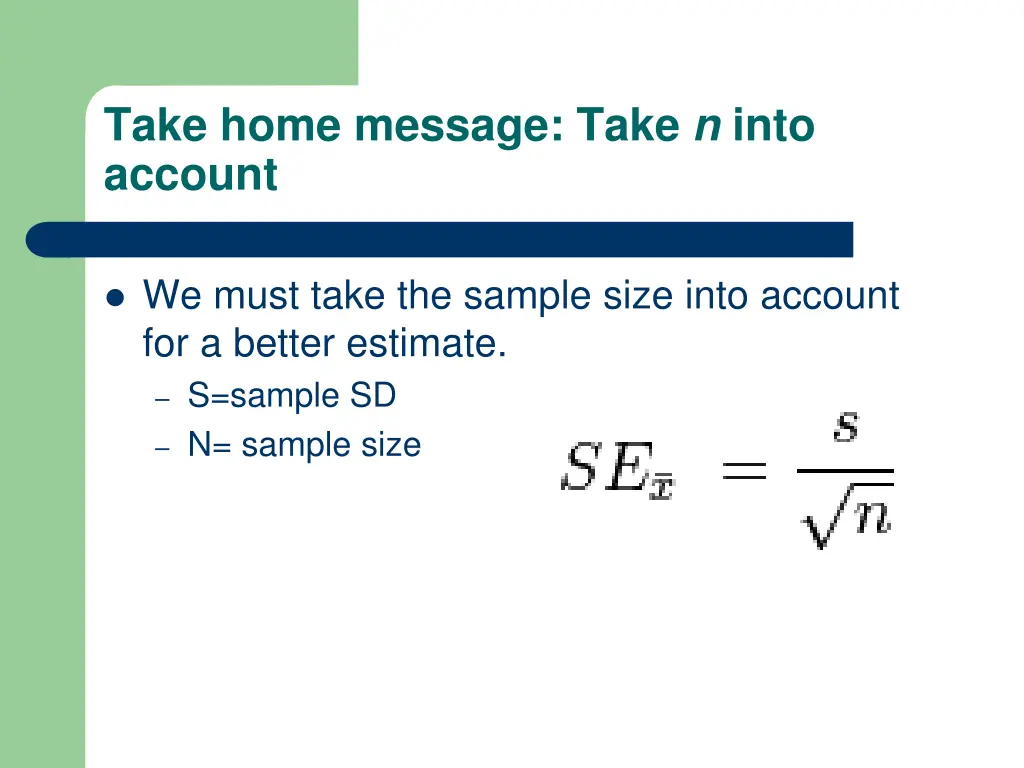 take home message take n into account