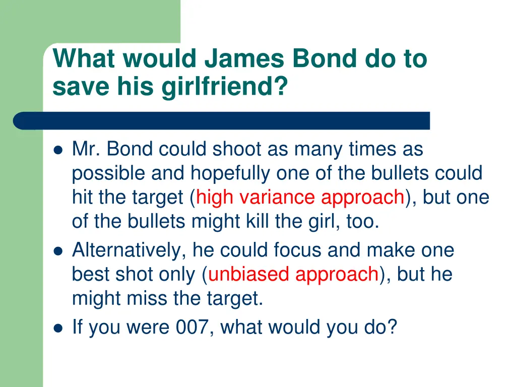 what would james bond do to save his girlfriend 1