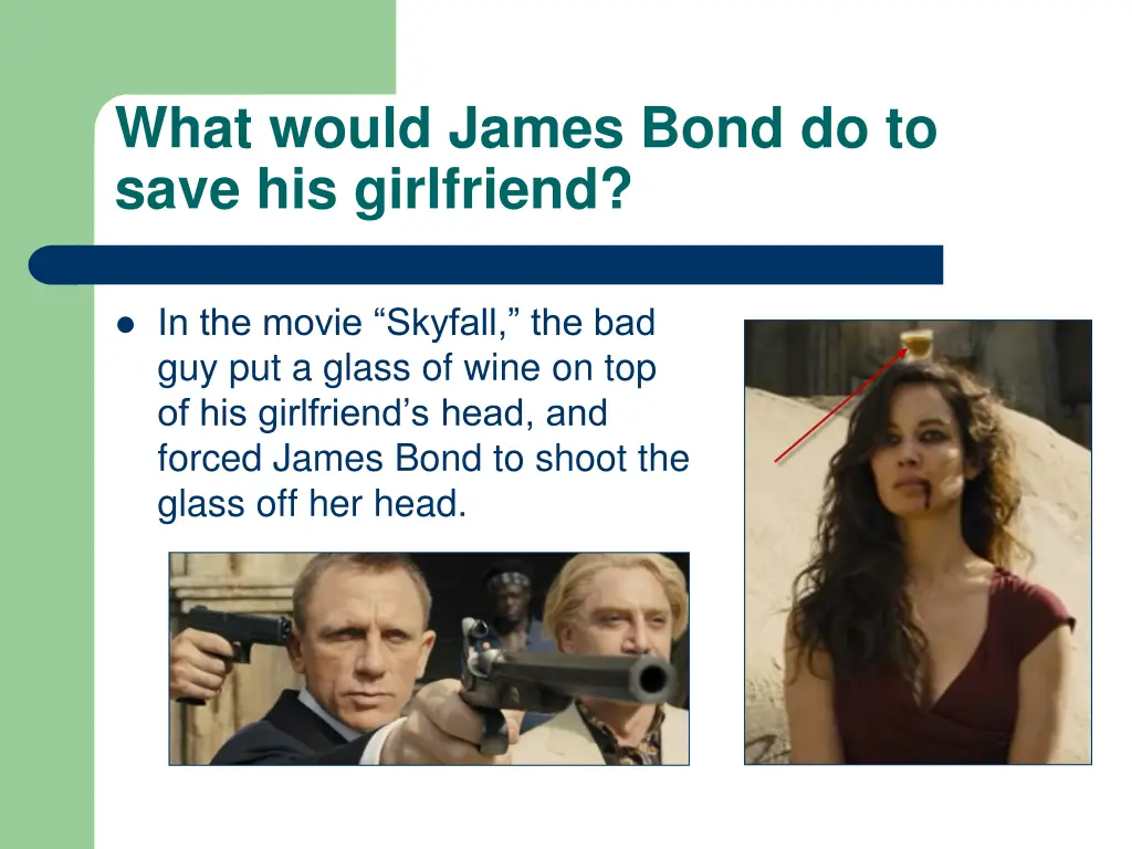what would james bond do to save his girlfriend