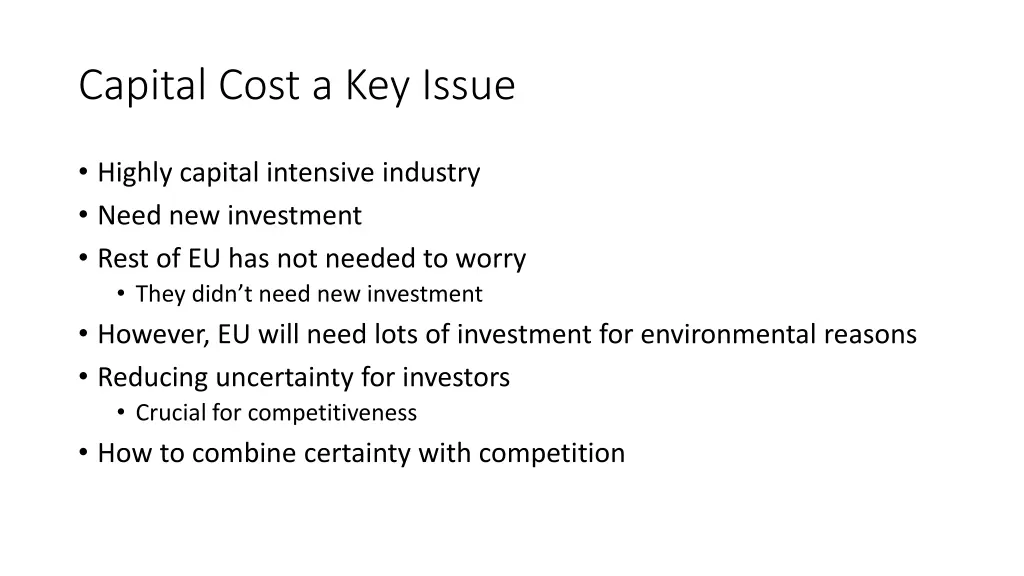 capital cost a key issue