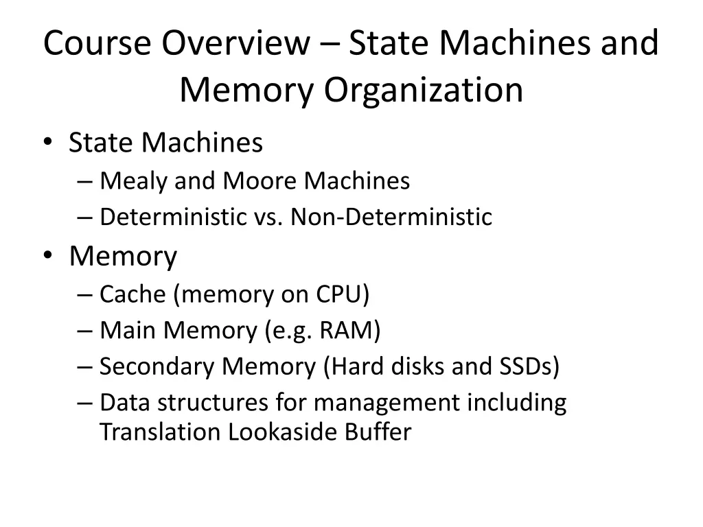 course overview state machines and memory