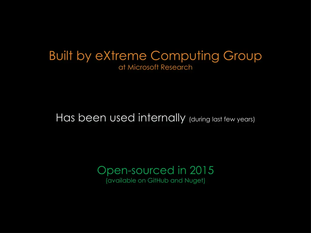 built by extreme computing group at microsoft