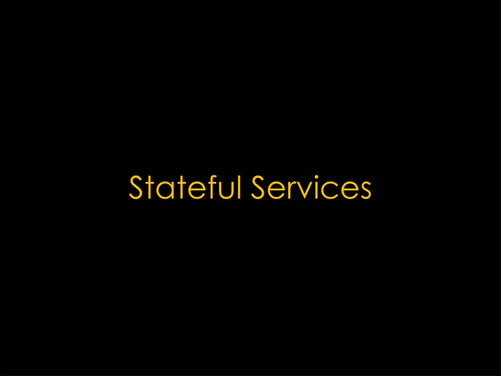 stateful services