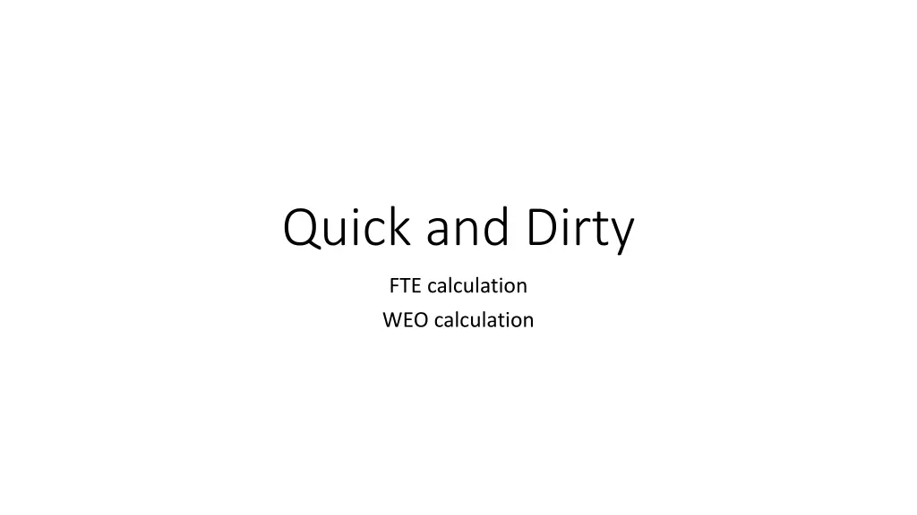 quick and dirty