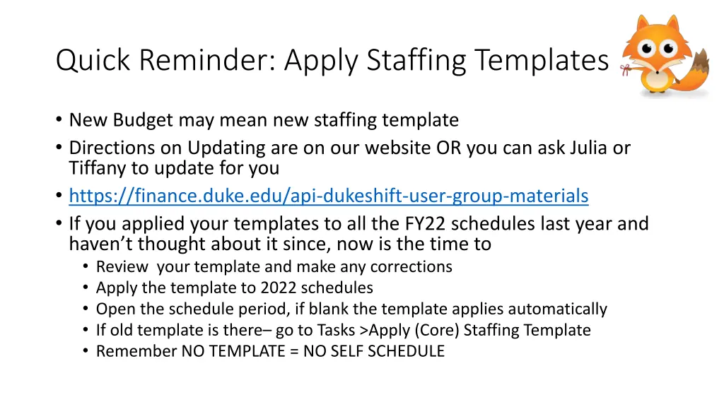 quick reminder apply staffing templates