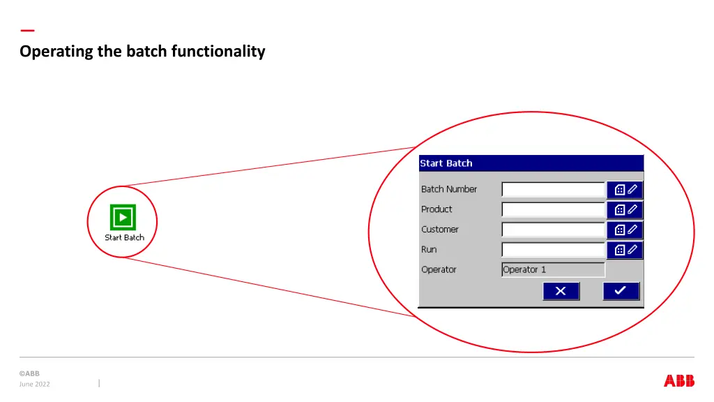 operating the batch functionality 1