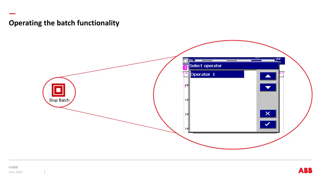 operating the batch functionality 5