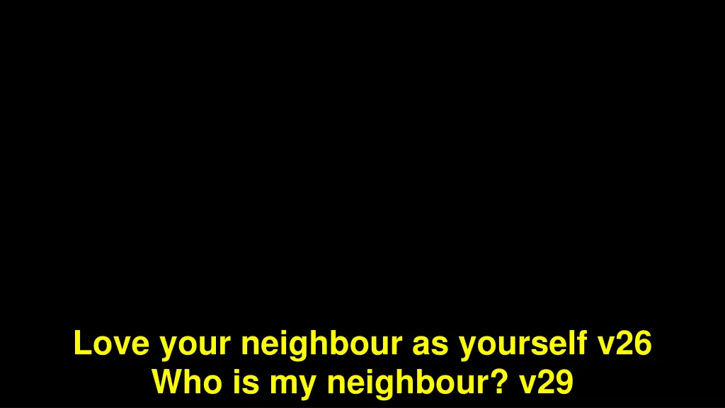 love your neighbour as yourself