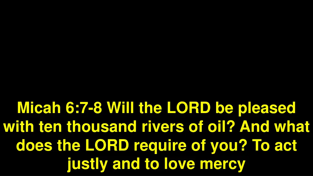 micah 6 7 8 will the lord be pleased with