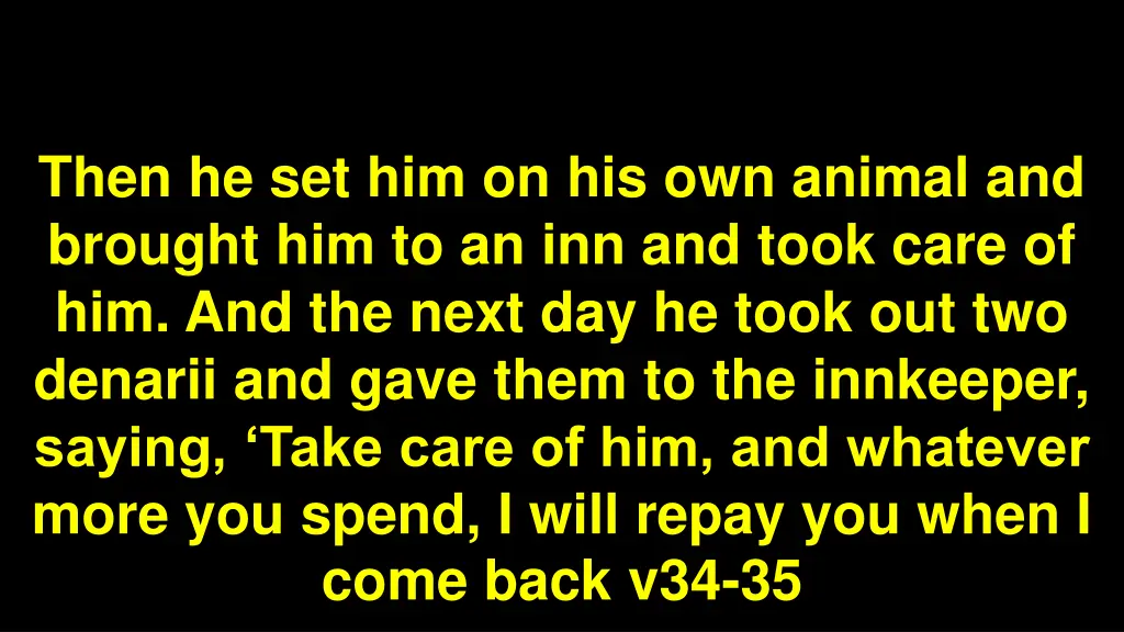 then he set him on his own animal and brought