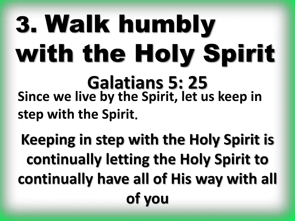3 walk humbly with the holy spirit galatians 1