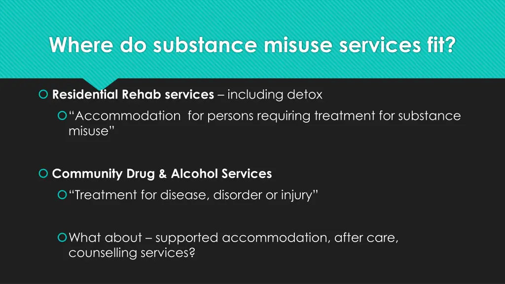 where do substance misuse services fit