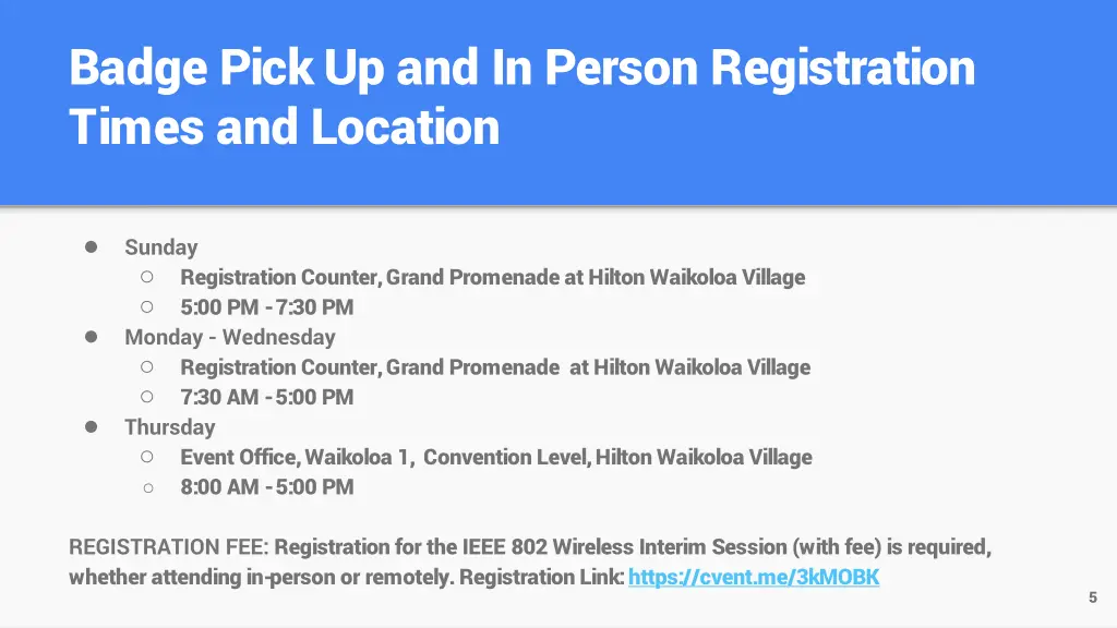 badge pick up and in person registration times