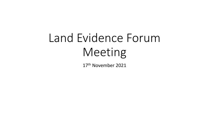 land evidence forum meeting