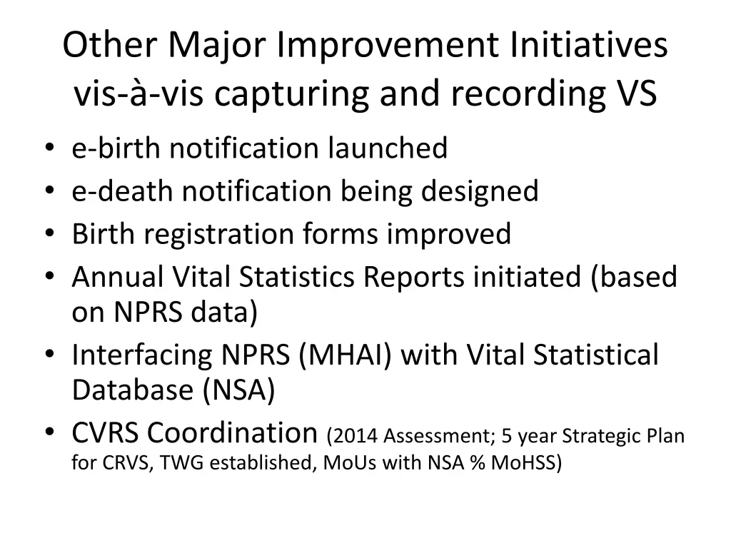 other major improvement initiatives