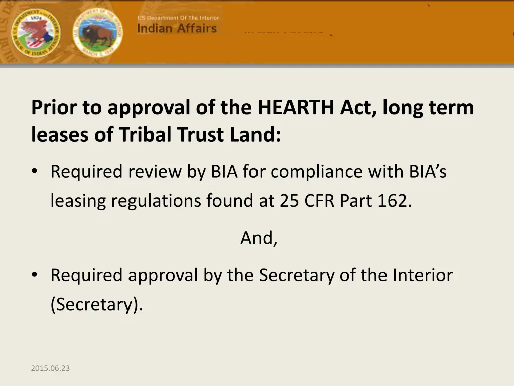 prior to approval of the hearth act long term