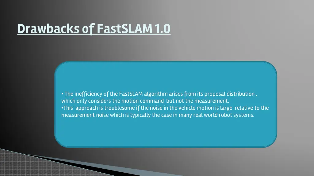 drawbacks of fastslam 1 0