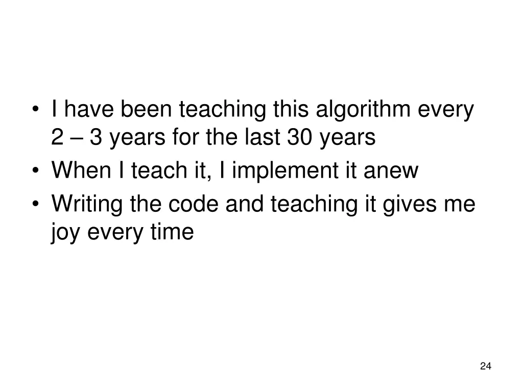 i have been teaching this algorithm every