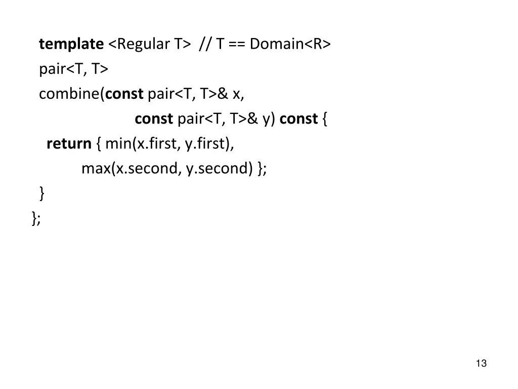 template regular t t domain r pair t t combine