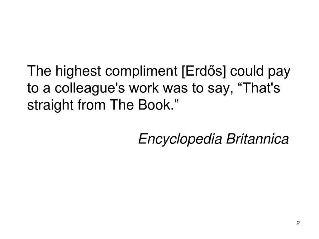 the highest compliment erd s could