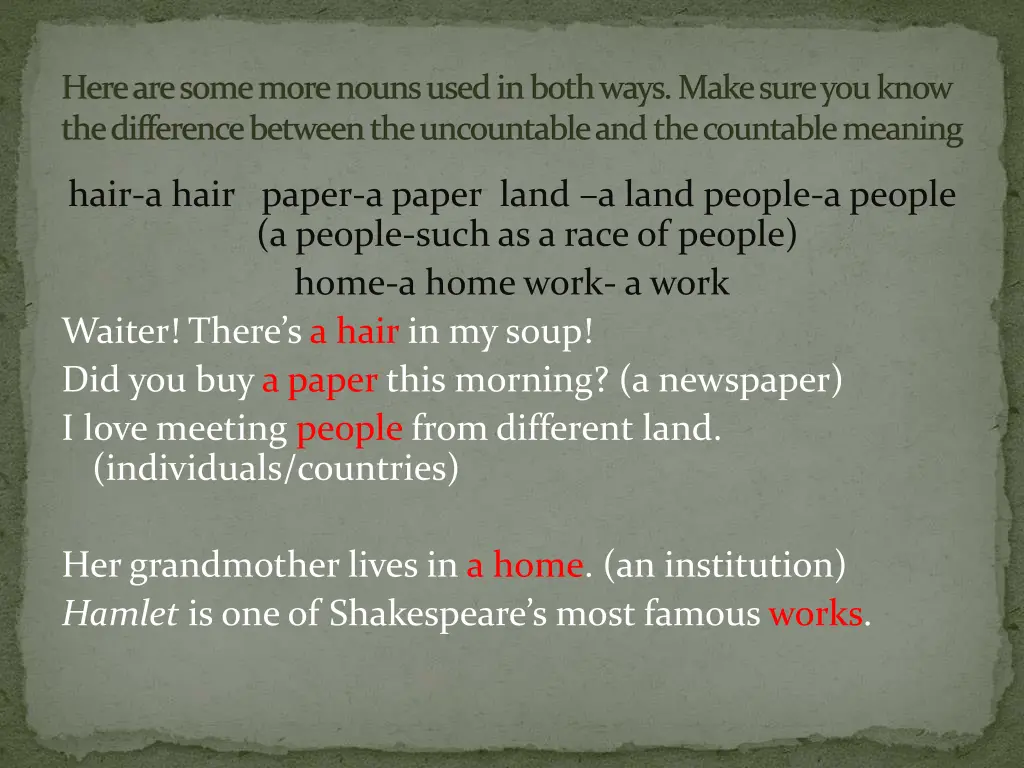 here are some more nouns used in both ways make