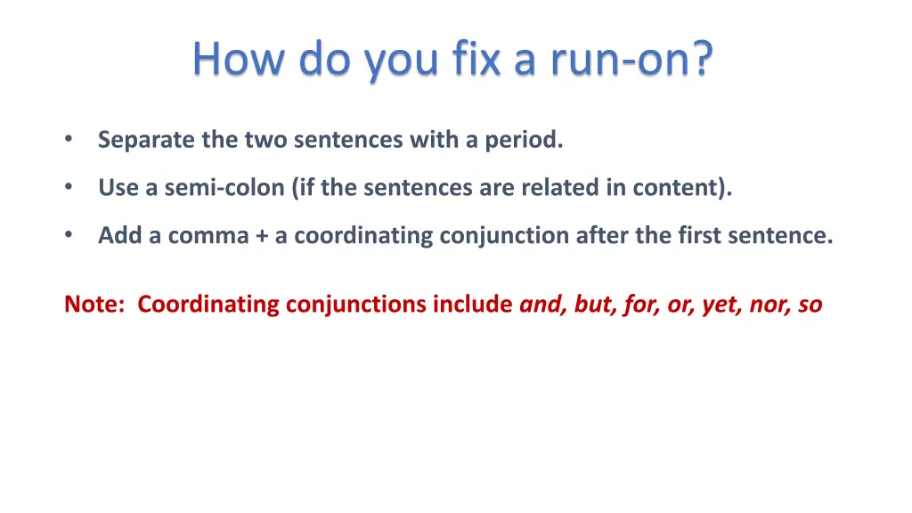how do you fix a run on