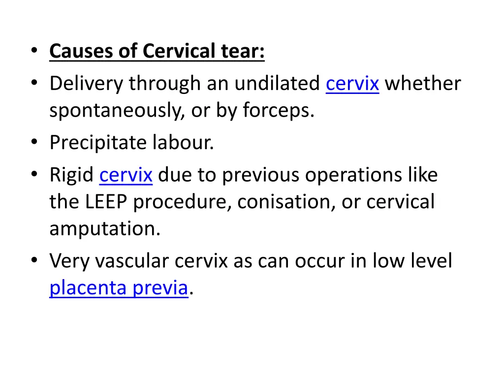 causes of cervical tear delivery through