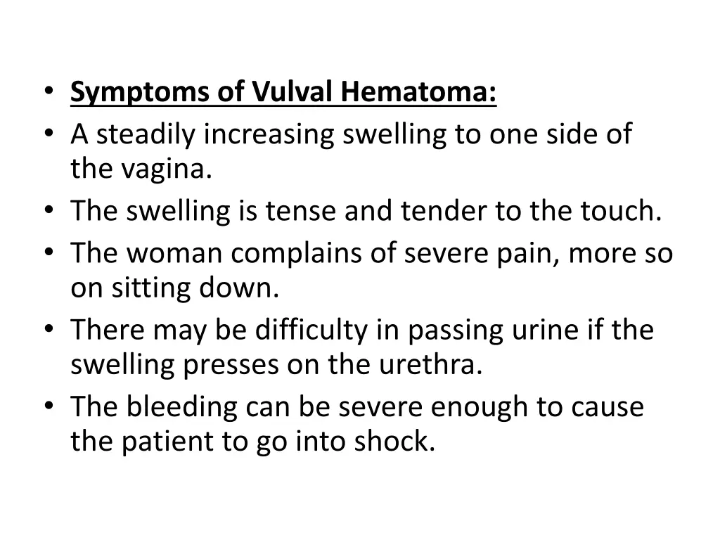 symptoms of vulval hematoma a steadily increasing
