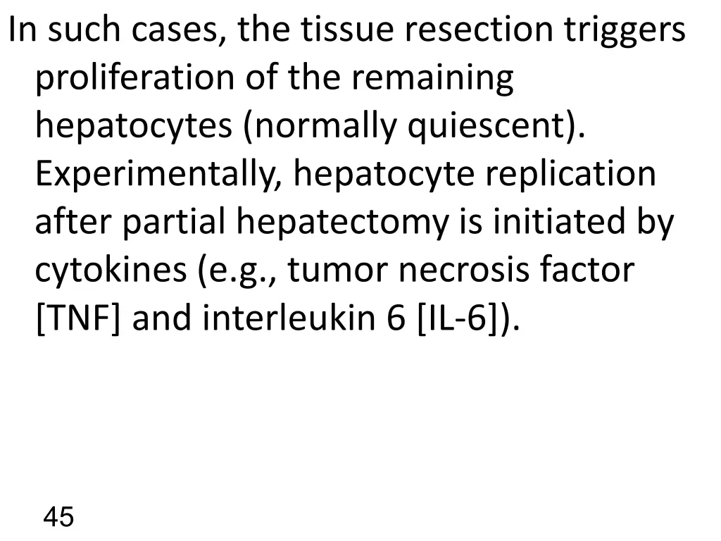in such cases the tissue resection triggers