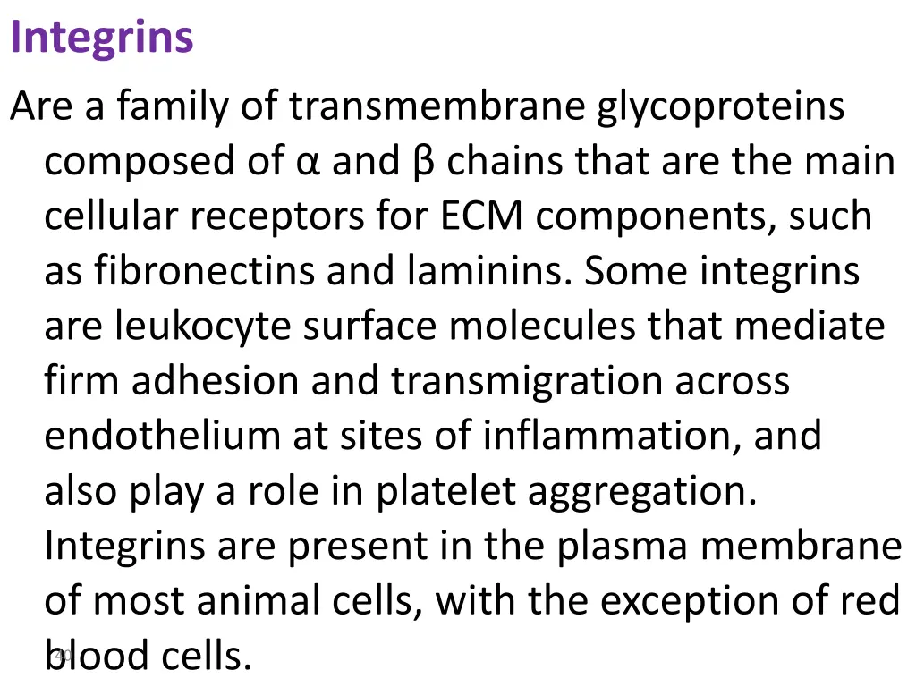 integrins are a family of transmembrane